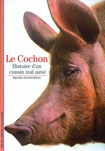 9782070360383: Le cochon: Histoire d'un cousin mal aim