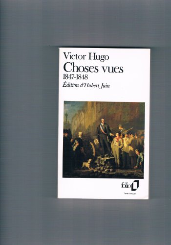 9782070360475: Choses vues, 1847-1848 : [Mar 07, 1972] Hugo (FOLIO (DOMAINE PUBLIC))