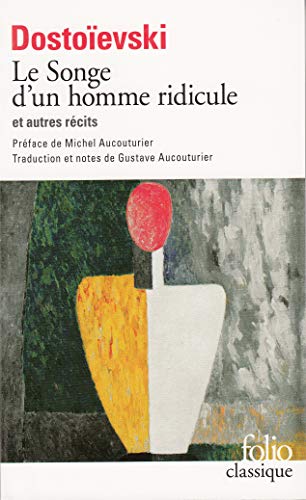 9782070360765: Le Songe D'UN Homme Ridicule ET Autres Recits: A36076 (Folio (Gallimard))