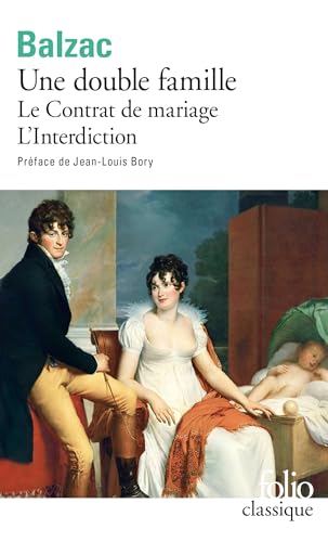 Stock image for Une double famille, suivi du "Contrat de mariage" et de "L'Interdiction" for sale by Ammareal