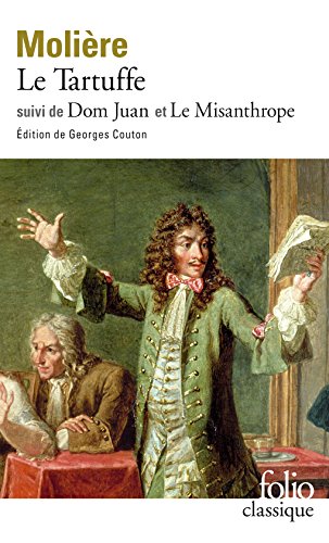 Stock image for Le Tartuffe/Dom Juan/Le Misanthrope (Collection Folio) for sale by AwesomeBooks