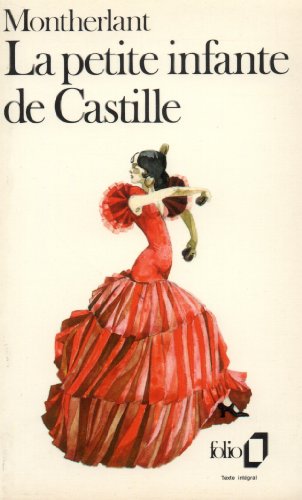 La petite infante de Castille (9782070363704) by Montherlant, Henry De