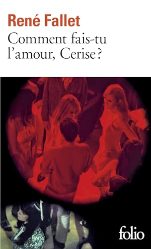 Stock image for Comment fais-tu l'amour, Cerise ? for sale by Ammareal