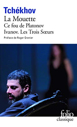 Stock image for Thtre complet, tome 1 : La Mouette - Ce fou de Platonov - Ivanov - Les Trois Soeurs for sale by Ammareal