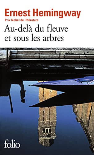 9782070365890: Au-del du fleuve et sous les arbres