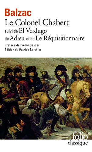 9782070365937: Le Colonel Chabert suivi de Trois Nouvelles (Folio Ser., No.593) (French Edition)