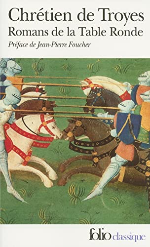 9782070366965: Romans de la Table Ronde : rec et nide; Cligs; Lancelot le chevalier  la charette; Yvain le chevalier au lion