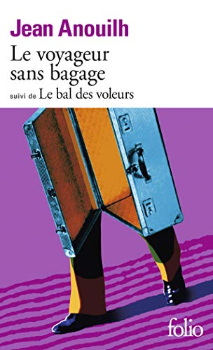 Le Voyageur sans Bagage suivi de Le Bal des Voleurs (Collection Folio) (French Edition) - Anouilh, Jean,Anouilh