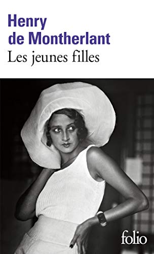 Jeunes Filles Jf 1 (Collection Folio) (9782070368150) by Montherlant, Henri De; Montherlant, Henry De; De Montherlant, Henry; Montherlant, H; Montherlant