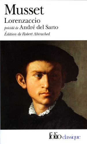 9782070370269: Lorenzaccio / Andr del Sarto: A37026 (Folio (Gallimard))