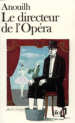 Directeur de L Opera (Folio) (French Edition) (9782070370320) by Jean Anouilh; Gallimard Folio Edition