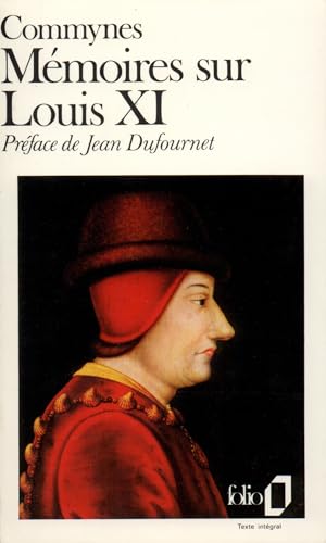 Stock image for Mmoires sur Louis XI, 1464-1483 for sale by LibrairieLaLettre2