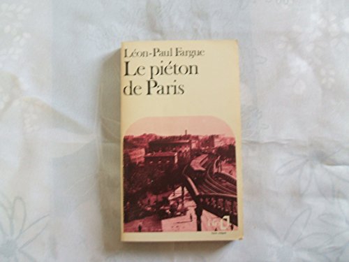 Beispielbild fr LE PIETON DE PARIS / D'APRES PARIS (FOLIO) zum Verkauf von SecondSale