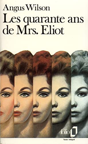 Les Quarante ans de Mrs. Eliot (9782070374847) by Wilson, Angus