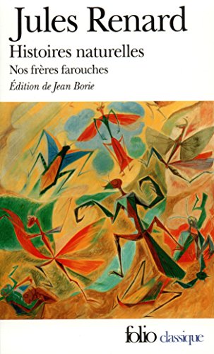 9782070375752: Histoires naturelles / Nos frres farouches, Ragotte: A37575 (Folio (Gallimard))