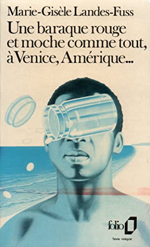 9782070376469: Une baraque rouge et moche comme tout,  Venice, Amrique...