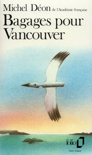 Beispielbild fr Bagages Pour Vancouver (Folio) (French Edition) zum Verkauf von HPB Inc.