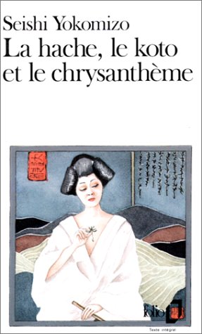 Beispielbild fr La hache, le koto et le chrysanthme zum Verkauf von medimops