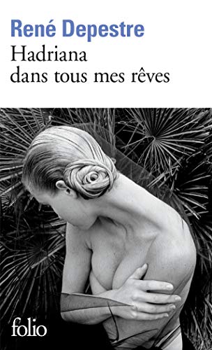 Imagen de archivo de Hadriana Dans Tous Mes Reves (Collection Folio) (French Edition) a la venta por A Team Books