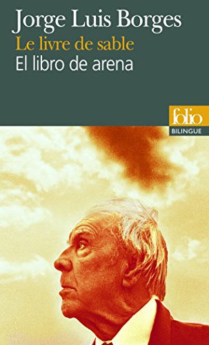 Stock image for Le livre de sable/El Libro de Arena (Collection Folio Bilingue) (French and Spanish Edition) for sale by MusicMagpie