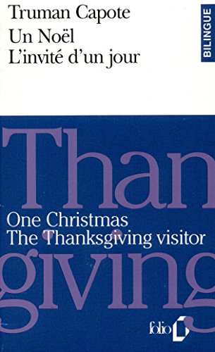 Beispielbild fr Un Nol/One Christmas - L'Invit d'un jour/The Thanksgiving visitor zum Verkauf von Ammareal