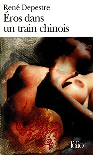Stock image for Eros Dans Un Train Chin (Folio) (French Edition) for sale by Better World Books Ltd