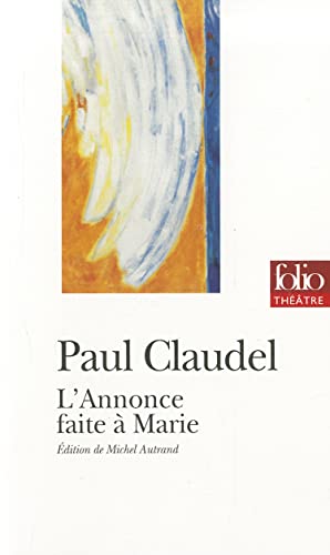 Annonce Faite a Scene (Folio Theatre) (9782070386567) by Claudel, Paul