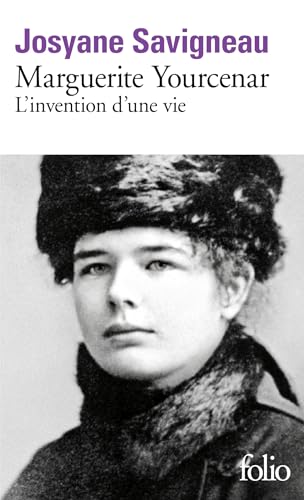 9782070387380: Marguerite Yourcenar: L'invention d'une vie: A38738 (Folio)