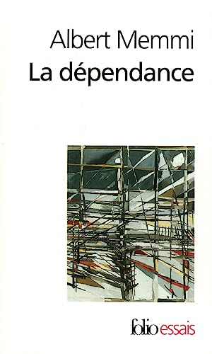 Beispielbild fr La Dpendance: Esquisse pour un portrait du dpendant zum Verkauf von medimops