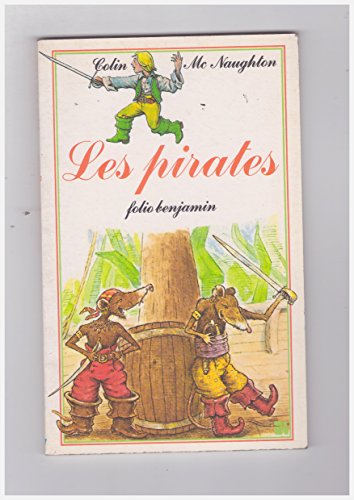 Les Pirates (INACTIF- FOLIO BENJAMIN (1)) (9782070390274) by McNaughton