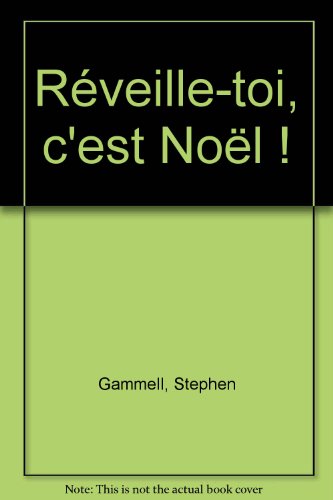 Stock image for Rveille Toi. C'est Nol ! for sale by RECYCLIVRE