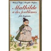 9782070391332: Mathilde a des problmes