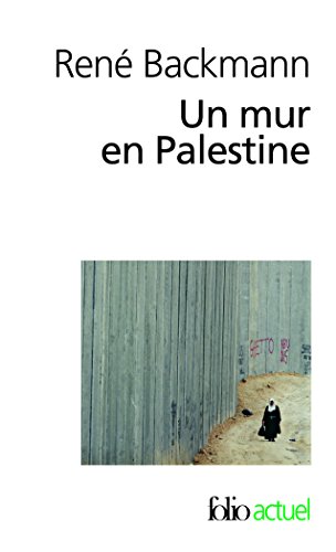 Stock image for Un mur en Palestine for sale by Ammareal