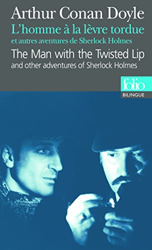 Beispielbild fr L'homme  La Lvre Tordue : Et Autres Aventures De Sherlock Holmes. The Man With The Twisted Lip : A zum Verkauf von RECYCLIVRE