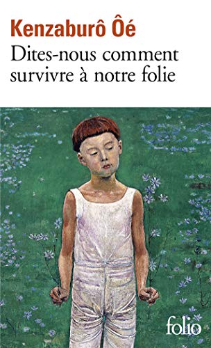 Dites Nous Comm Survivr (Folio) (French Edition) (9782070394784) by OE, Kenzaburo