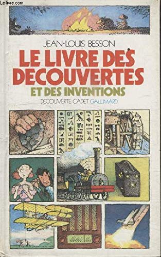 Beispielbild fr Le Livre Des Dcouvertes Et Des Inventions zum Verkauf von RECYCLIVRE