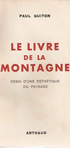Beispielbild fr Le livre de la montagne zum Verkauf von Librairie Th  la page