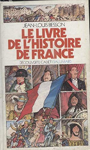 Stock image for Le Livre De l'Histoire De France (Decouverte cadet) for sale by Goldstone Books