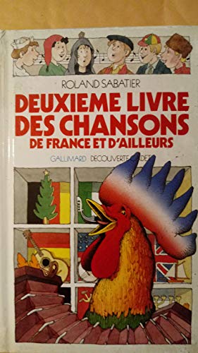 9782070395293: Deuxime livre des chansons de France et d'ailleurs