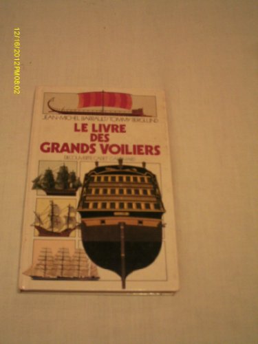 Stock image for Le livre des grands voiliers for sale by Librairie Th  la page
