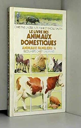 Imagen de archivo de LE LIVRE DES ANIMAUX DOMESTIQUES a la venta por Ammareal