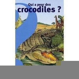 9782070397105: Qui a peur des crocodiles ?