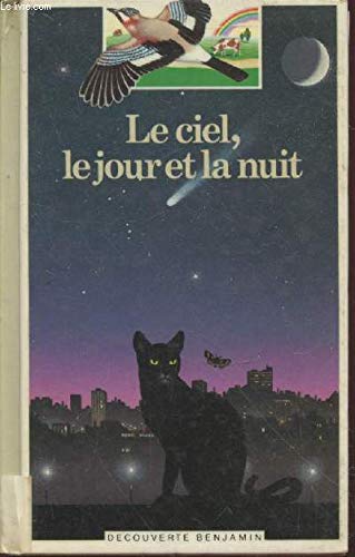 Stock image for Le ciel, le jour et la nuit for sale by Ammareal