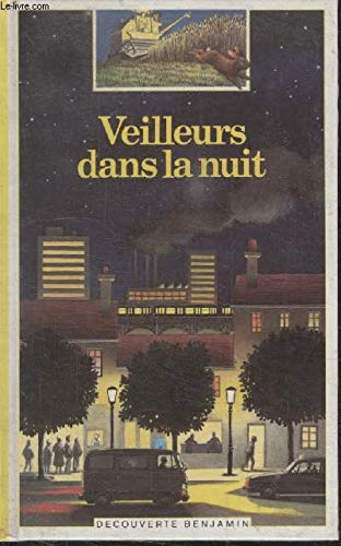 Beispielbild fr Veilleurs Dans la Nuit zum Verkauf von Hamelyn