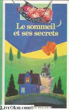 9782070397471: Le Sommeil et ses secrets (DECOUVERTE BENJAMIN (1))