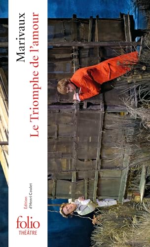 Triomphe de L Amour (Folio Theatre) (French Edition) (9782070400560) by Marivaux