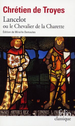 Beispielbild fr Lancelot Ou Le Cheva de (Folio (Domaine Public)) (French Edition) zum Verkauf von Better World Books