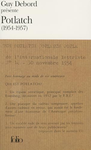 Stock image for Guy Debord Presente Potlatch: 1954-1957 (Folio (Gallimard)) (French Edition) for sale by Amazing Books Pittsburgh