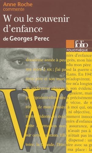 9782070402908: W ou Le souvenir d'enfance de Georges Perec (essai et dossier)