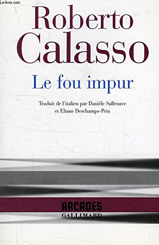Le Fou impur (9782070403066) by Calasso, Roberto